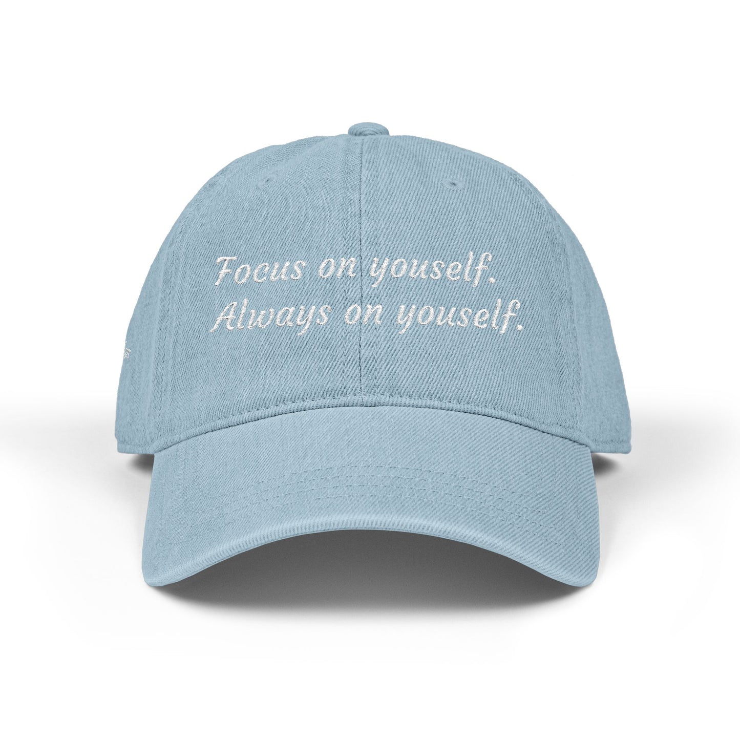 Cappello | "Focus on yourself. Always on yourself." Motivational Baseball Cap